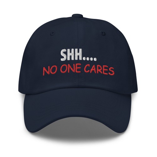 SHH, No One Cares Ball Cap - Picture 8 of 13