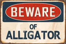 Beware of Alligator Aluminum 8x12 Metal Novelty Vintage Reproduction Danger Sign