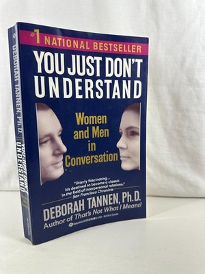 You Just Don t Understand Deborah Tannen (1991, PB) Gender Communication