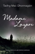 Tadhg Mac Dhonnagain Madame Lazare (Paperback)