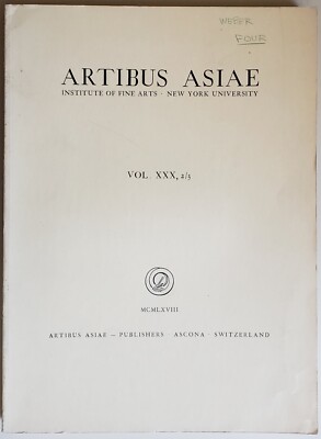 Artibus Asiae Vol XXX, 2/3. Institute of Fine Arts, New York University, 1968