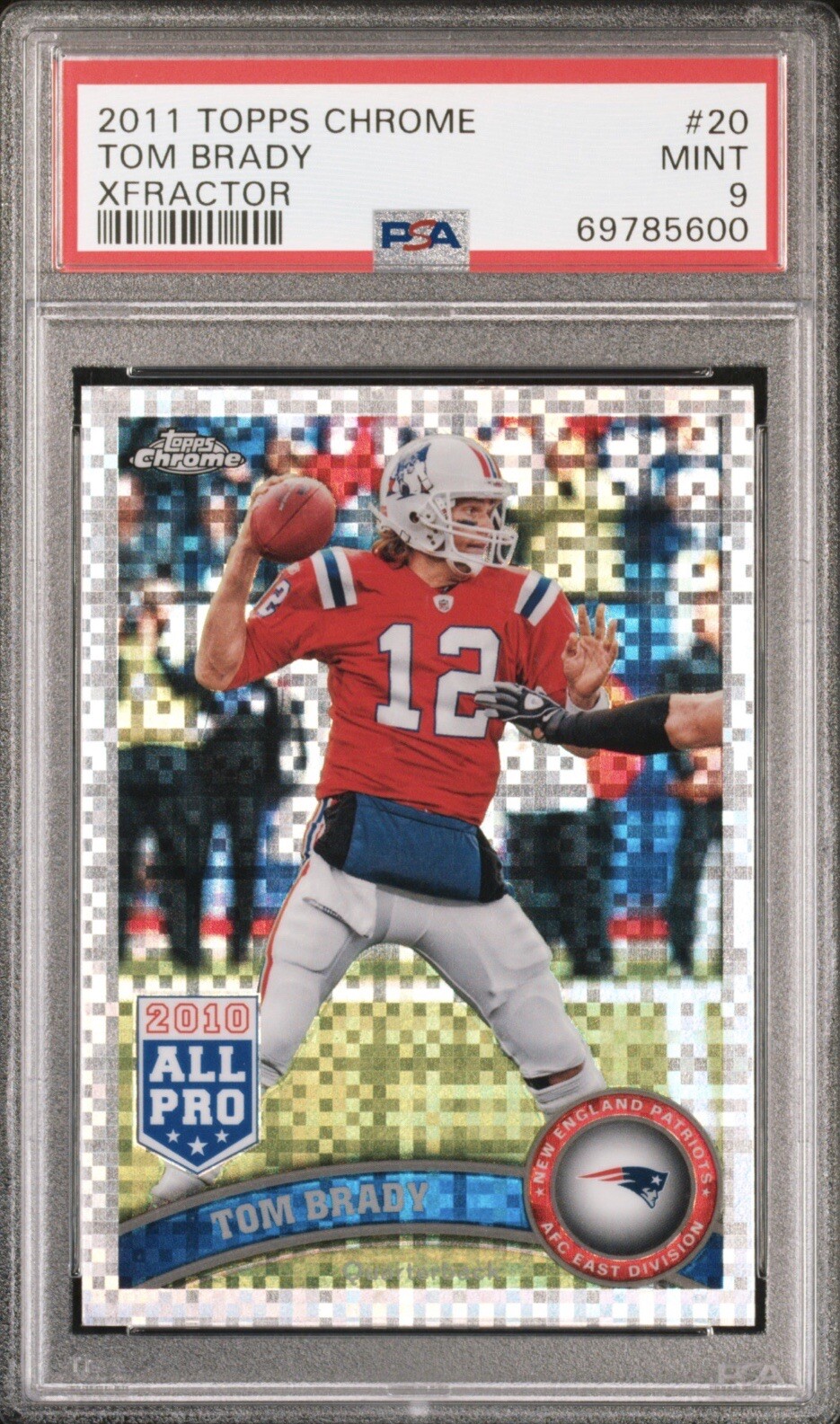 2011 Topps Chrome - Tom Brady XFractor #20 PSA 9! Fresh Slab! Looks Nicer!
