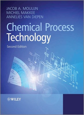 Chemical Process Technology by Annelies E.  van Diepen (Paperback Book)