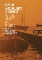 Cypriot Nationalisms In Context History, Identity And Politics Taschenbuch Xvii