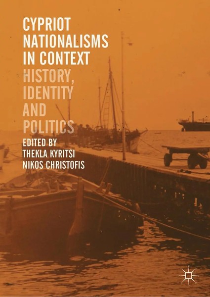 Cypriot Nationalisms In Context History, Identity And Politics Taschenbuch Xvii-image