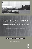 Political Ideas In Modern Britain In And After The Twentieth Century Barker Buch
