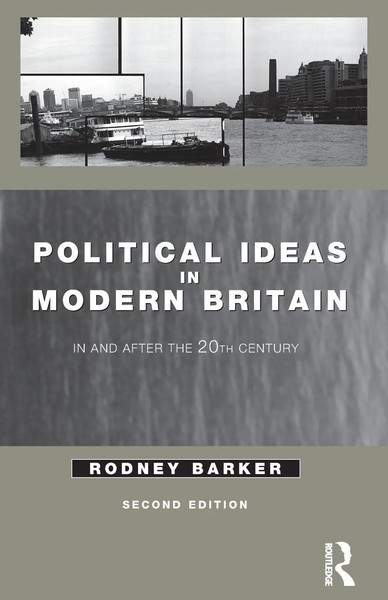 Political Ideas In Modern Britain In And After The Twentieth Century Barker Buch-image