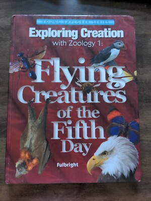 Exploring Creation with Zoology 1 - Flying Creatures of the Fifth Day Apologia 