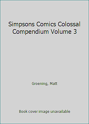 Simpsons Comics Colossal Compendium Volume 3 par Groening, mat - Photo 1/1
