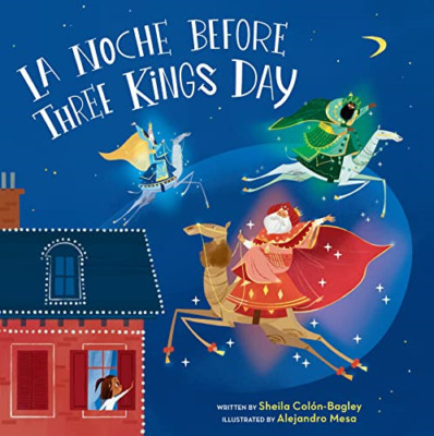 La Noche Before Three Kings Day - Hardback NEW Colon-Bagley, S 01/09/2021