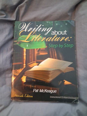 WRITING ABOUT LITERATURE: STEP BY STEP by Patricia McKeague 7th Edition w/cd