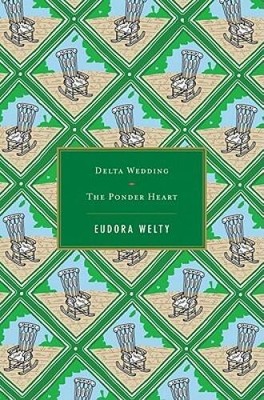 Delta Wedding  The Ponder Heart (2 Works) - Hardcover By Welty, Eudora - GOOD