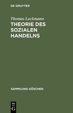 Thomas Luckmann Theorie Des Sozialen Handelns (Hardback) Sammlung Göschen