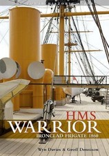 HMS Warrior - Ironclad: Seaforth Historic Ships S... by Wynford Davies Paperback