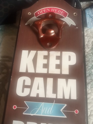 Keep Calm Drink Beer Holder Bottle Opener Standing or Mounted - Picture 2 of 8