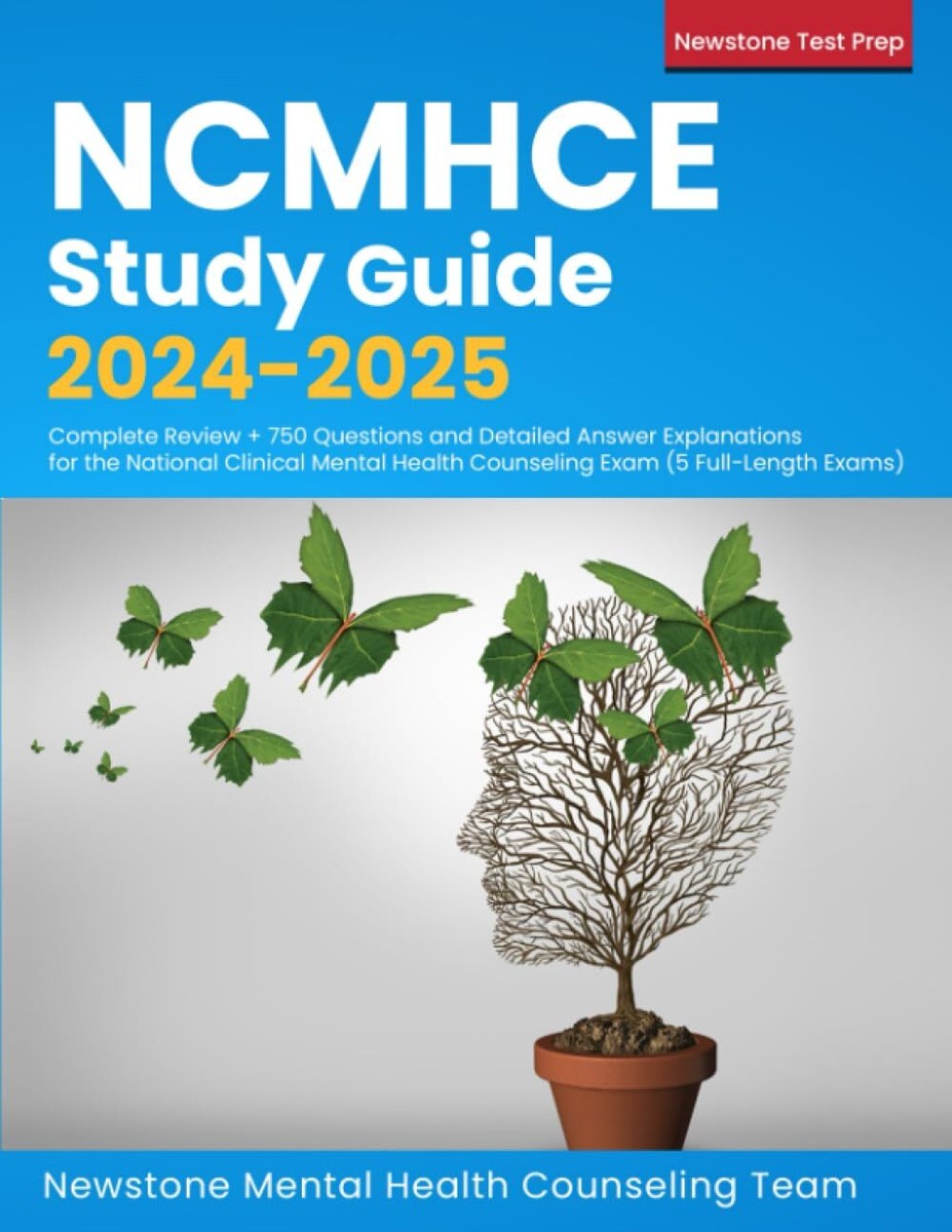 NCMHCE Study Guide 2024-2025 by Newstone Mental Health Counseling 
