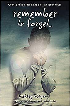 Ashley Royer - Remember to Forget   from Wattpad sensation smilelike - X555z