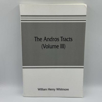 The Andros Tracts Volume III William Henry Whitmore Alpha Editions FREE US SHIP