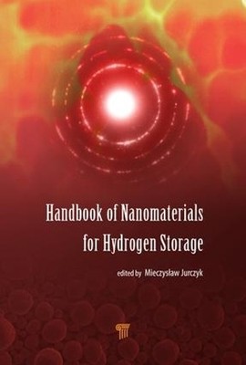 Handbook of Nanomaterials for Hydrogen Storage - 9789814745666