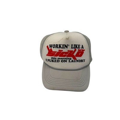 Workin' Like a Sicko this morning I puked on laundry Cap Hat Trucker Ian Connor