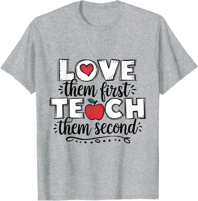 Love Them First Teach Them Second Teacher Cute Retro Unisex T-Shirt