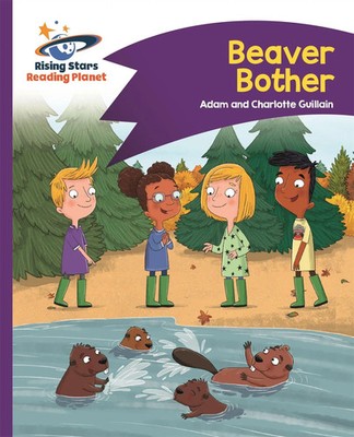 Adam Guillain (u. a.) | Reading Planet - Beaver Bother - Purple: Comet Street...