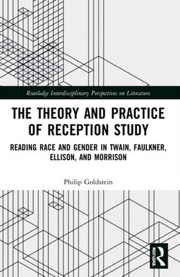 Goldstein - Theory and Practice of Reception Study  Reading Race and G - X555z