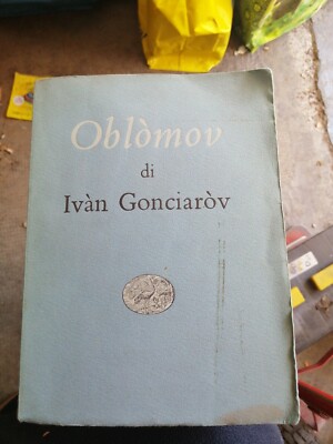 Gonciaròv, OBLOMOV, Einaudi 1949 Collana narratori stranieri tradotti 