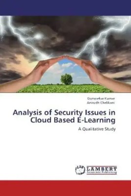 Gunasekar Kumar (u. a.) | Analysis of Security Issues in Cloud Based E-Learning