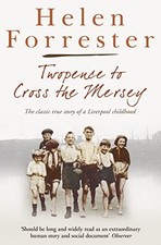 Twopence to Cross the Mersey / Liverpool Miss (... by Forrester, Helen Paperback