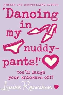 Dancing in my nuddy-pants! - Confessions of Georgia Nicolson (4), Rennison, Loui