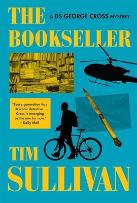 The Bookseller: A DS George Cross Mystery Hardcover by Tim Sullivan