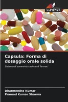 Dharmendra Kumar (U. A.) | Capsula: Forma Di Dosaggio Orale Solida | Taschenbuch