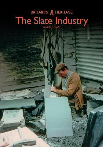 Thumbnail - Anthony Coulls The Slate Industry (taschenbuch) Britain's Heritage