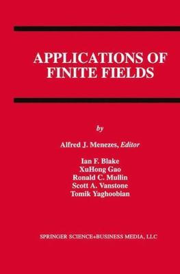 Applications of Finite Fields (The Springer International Series in Engineering
