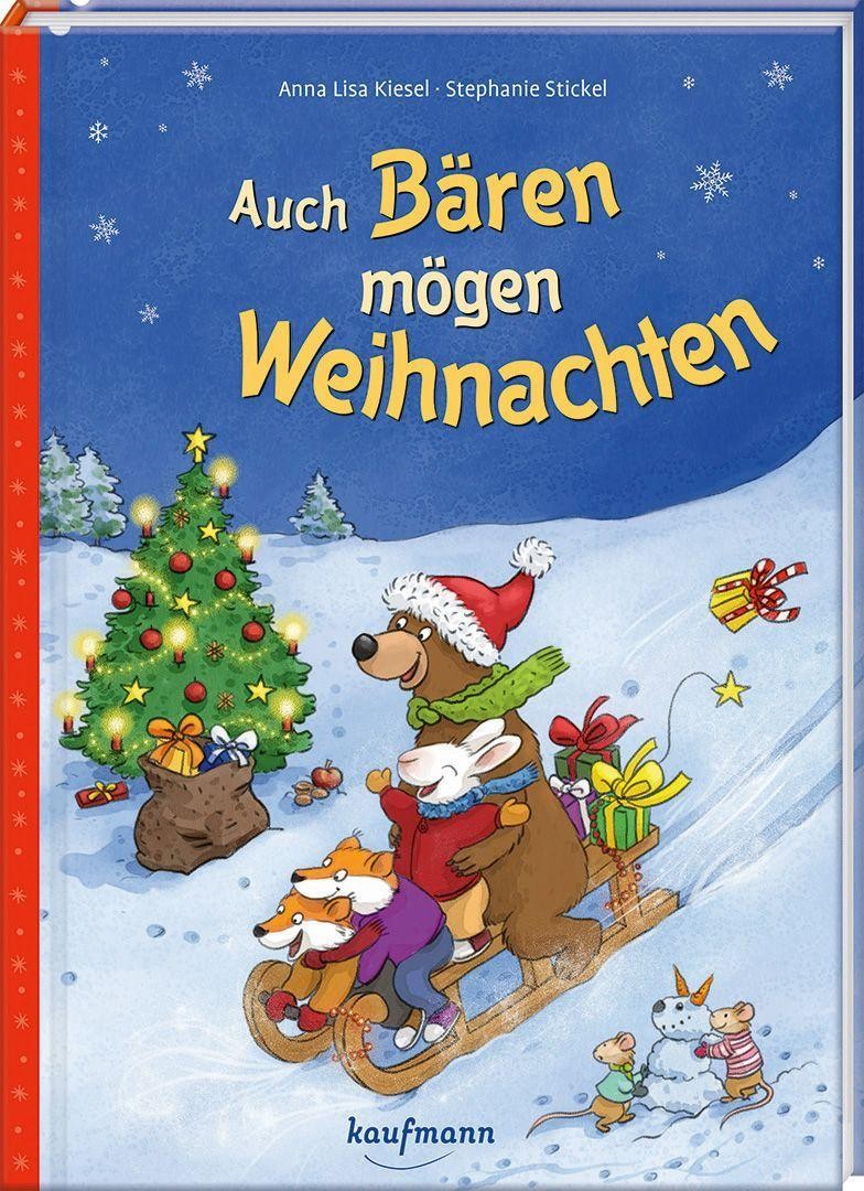 Auch Bären mögen Weihnachten Anna Lisa Kiesel
