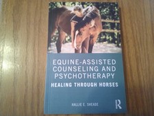 Equine-Assisted Counseling and Psychotherapy : Healing Through Horses