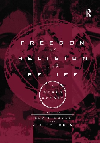 Freedom of Religion and Belief: A World Report - 9780415159777