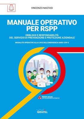 Manuale Operativo Per Rspp. Obblighi E Responsabilita Del Servizio Di Prevenzi