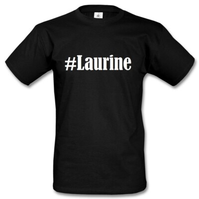 T-Shirt #Laurine Hashtag Raute für Damen Herren und Kinder