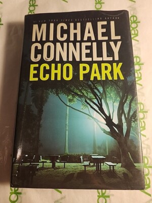 Echo Park - Hardcover Book By Connelly, Michael 