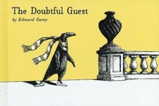 The Doubtful Guest - Hardcover By Gorey, Edward - GOOD