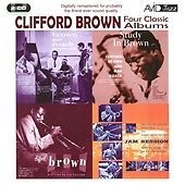 Clifford Brown - Four Classic Albums (Brown And Roach Inc/Jam Session/Study...