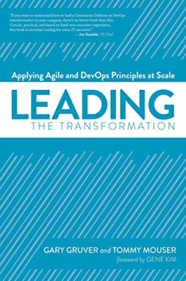 Leading the Transformation: Applying Agile and Devops P - Paperback NEW Gene Kim