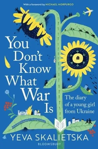 You Don't Know What War Is The Diary Of A Young Girl From Ukraine Skalietska-image