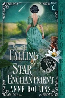 Falling Star Enchantment: A Historical Fantasy Romance By Anne Rollins - New ...