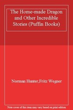 The Home-made Dragon and Other Incredible Stories (Puffin Books)