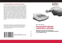 Elena LóPez BaltanáS | Precariedad Laboral, CotizacióN Y PensióN | Taschenbuch