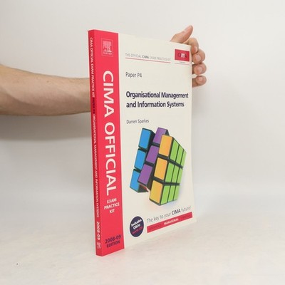 CIMA Official Exam Practice Kit. Organisational Management and Information...
