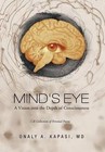 Mind's Eye: A Vision Into the Depth of Consciousness by MD Onaly A Kapasi (Hardback, 2014)